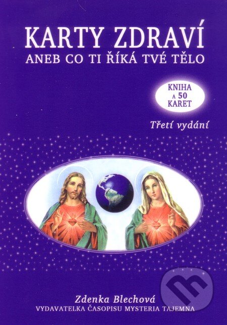 Kniha: Karty zdraví aneb co ti říká tvé tělo (Zdenka Blechová). Nakladatelství Zdenky Blechové, 2013 Kniha: Karty zdraví aneb co ti říká tvé tělo (Zdenka Blechová). Nakladatelství Zdenky Blechové, 2013