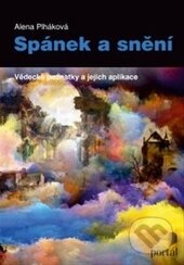 Kniha: Spánek a snění (Alena Plháková). Portál, 2013 Kniha: Spánek a snění (Alena Plháková). Portál, 2013