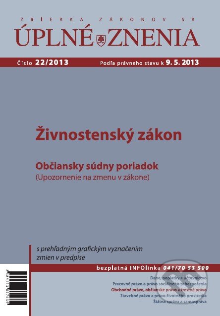 Úplné znenia 22/2013 (Poradca podnikateľa). Poradca podnikateľa, 2013 Úplné znenia 22/2013 (Poradca podnikateľa). Poradca podnikateľa, 2013