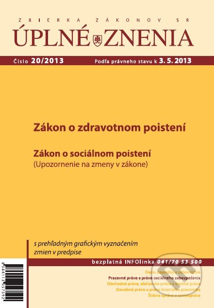 Úplné znenia 20/2013 (Poradca podnikateľa). Poradca podnikateľa, 2013 Úplné znenia 20/2013 (Poradca podnikateľa). Poradca podnikateľa, 2013