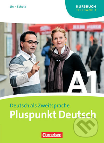 Kniha: Pluspunkt Deutsch Neu A1: Teilband 1 Kursbuch (Cornelsen Verlag). Cornelsen Verlag Kniha: Pluspunkt Deutsch Neu A1: Teilband 1 Kursbuch (Cornelsen Verlag). Cornelsen Verlag