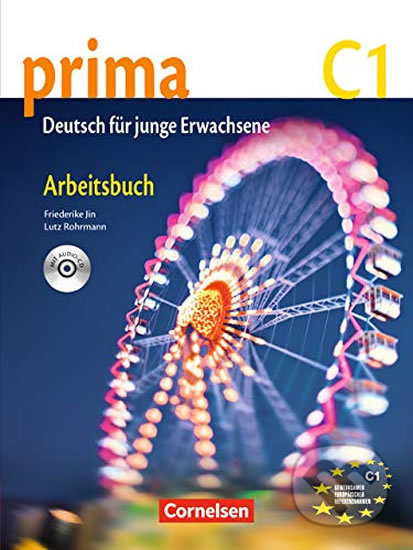 Prima C1 - Die Mittelstufe: Arbeitsbuch mit Audio-CD - Friederike Jin, Cornelsen Verlag, 2013