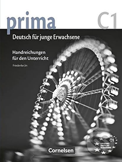 Prima C1 - Die Mittelstufe: Handreichungen fur den Unterricht - Holt McDougal, Cornelsen Verlag, 2013