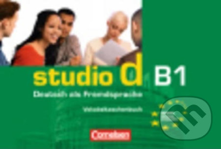 Kniha: Studio d - B1 Vokabeltaschenbuch (Christina Kuhn a Hermann Funk). Cornelsen Verlag, 2007 Kniha: Studio d - B1 Vokabeltaschenbuch (Christina Kuhn a Hermann Funk). Cornelsen Verlag, 2007