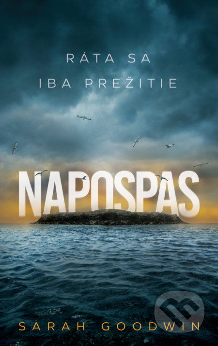 Kniha: Napospas (Sarah Goodwin). Slovenský spisovateľ, 2022 Kniha: Napospas (Sarah Goodwin). Slovenský spisovateľ, 2022