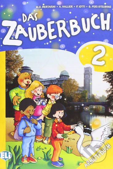 Kniha: Das Zauberbuch 2: Arbeitsbuch (Paolo Lotti a Mariagrazia Bertarini). Eli, 2012 Kniha: Das Zauberbuch 2: Arbeitsbuch (Paolo Lotti a Mariagrazia Bertarini). Eli, 2012
