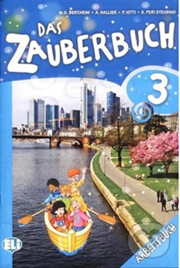 Kniha: Das Zauberbuch 3: Arbeitsbuch (Paolo Lotti a Mariagrazia Bertarini). Eli, 2012 Kniha: Das Zauberbuch 3: Arbeitsbuch (Paolo Lotti a Mariagrazia Bertarini). Eli, 2012