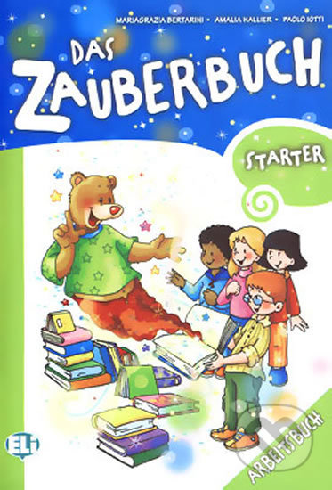 Kniha: Das Zauberbuch Starter: Arbeitsbuch (Paolo Lotti a Mariagrazia Bertarini). Eli, 2013 Kniha: Das Zauberbuch Starter: Arbeitsbuch (Paolo Lotti a Mariagrazia Bertarini). Eli, 2013