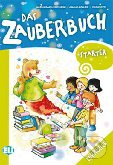 Kniha: Das Zauberbuch Starter: Lehrbuch (Eli). Eli Kniha: Das Zauberbuch Starter: Lehrbuch (Eli). Eli