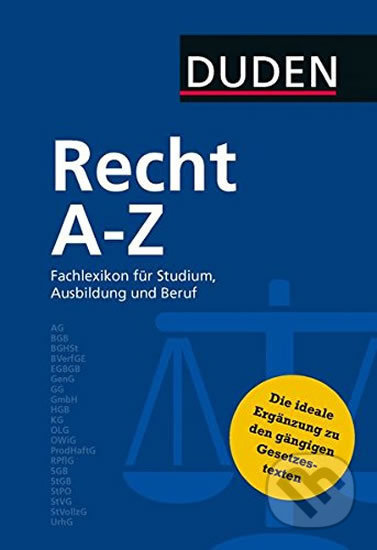 Kniha: Duden - Recht A - Z: Fachlexikon für Studium, Ausbildung und Beruf (Bibliographisches Institut). Bibliographisches Institut, 2015 Kniha: Duden - Recht A - Z: Fachlexikon für Studium, Ausbildung und Beruf (Bibliographisches Institut). Bibliographisches Institut, 2015