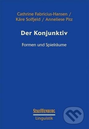 Kniha: Der Konjunktiv: Formen und Spielräume (Cathrine Fabricius-Hansen). Bibliographisches Institut, 2018 Kniha: Der Konjunktiv: Formen und Spielräume (Cathrine Fabricius-Hansen). Bibliographisches Institut, 2018