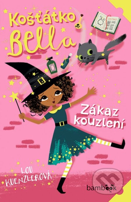 E-kniha: Košťátko Bella - Zákaz kouzlení (Lou Kuenzler). Grada, 2021 E-kniha: Košťátko Bella - Zákaz kouzlení (Lou Kuenzler). Grada, 2021