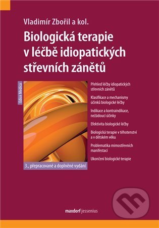 Kniha: Biologická terapie v léčbě idiopatických střevních zánětů (Vladimír Zbořil a kolektiv). Maxdorf, 2022 Kniha: Biologická terapie v léčbě idiopatických střevních zánětů (Vladimír Zbořil a kolektiv). Maxdorf, 2022
