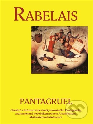 Kniha: Pantagruel (Françoise Rabelais). Volvox Globator, 2022 Kniha: Pantagruel (Françoise Rabelais). Volvox Globator, 2022