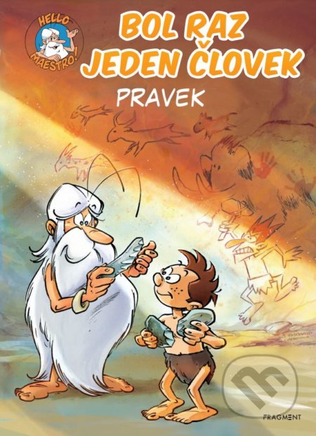 Kniha: Bol raz jeden človek: Pravek (Jean-Charles Gaudin). Fragment, 2022 Kniha: Bol raz jeden človek: Pravek (Jean-Charles Gaudin). Fragment, 2022