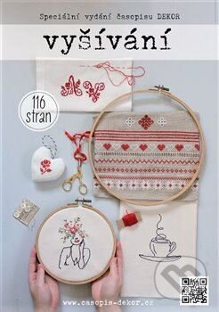 Kniha: Vyšívání (A.R.T. media). A.R.T. media, 2021 Kniha: Vyšívání (A.R.T. media). A.R.T. media, 2021