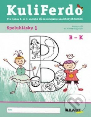 Kniha: Kuliferdo - Spoluhlásky 1 (Raabe). Raabe, 2021 Kniha: Kuliferdo - Spoluhlásky 1 (Raabe). Raabe, 2021