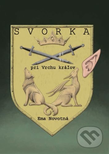 Kniha: Svorka pri Vrchu kráľov (Ema Novotná). Mayor, s.r.o., 2022 Kniha: Svorka pri Vrchu kráľov (Ema Novotná). Mayor, s.r.o., 2022