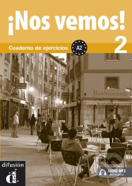 Kniha: !Nos vemos! 2 (A2) – Cuad. de ejercicios + MP3 online (Klett). Klett, 2012 Kniha: !Nos vemos! 2 (A2) – Cuad. de ejercicios + MP3 online (Klett). Klett, 2012