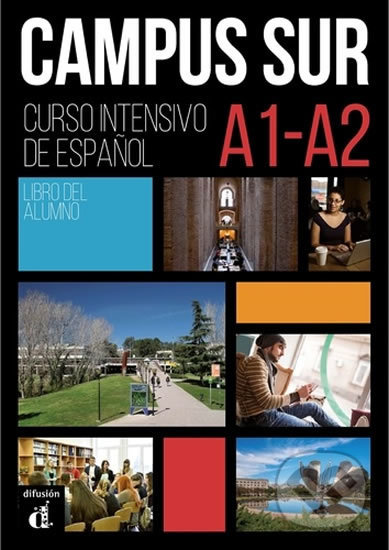 Kniha: Campus Sur A1-A2 – Libro del alumno + MP3 online (Klett). Klett, 2019 Kniha: Campus Sur A1-A2 – Libro del alumno + MP3 online (Klett). Klett, 2019