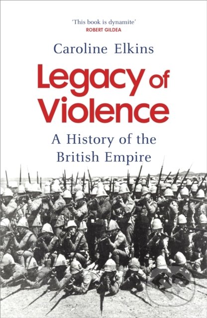 Kniha: Legacy of Violence (Caroline Elkins). Vintage, 2022 Kniha: Legacy of Violence (Caroline Elkins). Vintage, 2022