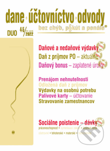 Kniha: Dane, účtovníctvo, odvody č. 4-5 / 2022 - Daňové a nedaňové výdavky v roku 2022 (Poradca s.r.o.). Poradca s.r.o., 2022 Kniha: Dane, účtovníctvo, odvody č. 4-5 / 2022 - Daňové a nedaňové výdavky v roku 2022 (Poradca s.r.o.). Poradca s.r.o., 2022