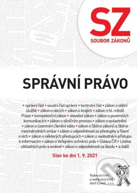 Kniha: Soubor zákonů. Správní právo - stav ke dni 1. 9. 2021 (Aleš Čeněk). Aleš Čeněk, 2021 Kniha: Soubor zákonů. Správní právo - stav ke dni 1. 9. 2021 (Aleš Čeněk). Aleš Čeněk, 2021