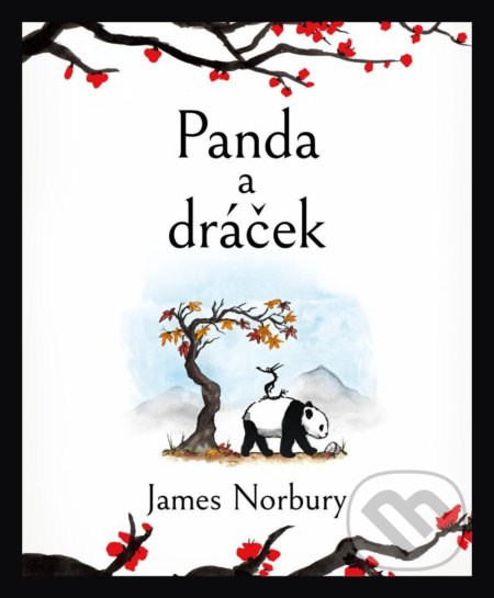 Kniha: Panda a dráček (James Norbury). Pragma, 2022 Kniha: Panda a dráček (James Norbury). Pragma, 2022
