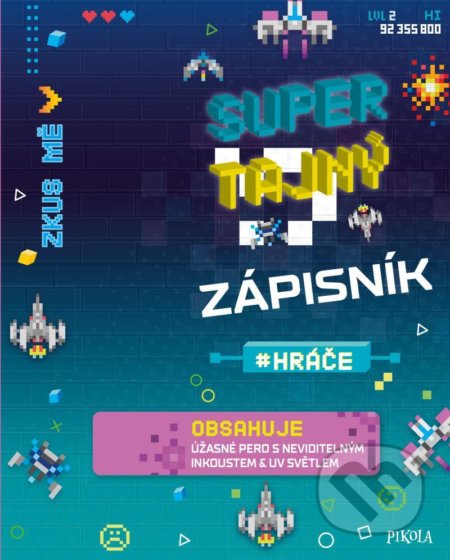 Kniha: Supertajný zápisník hráče (Pikola). Pikola, 2022 Kniha: Supertajný zápisník hráče (Pikola). Pikola, 2022