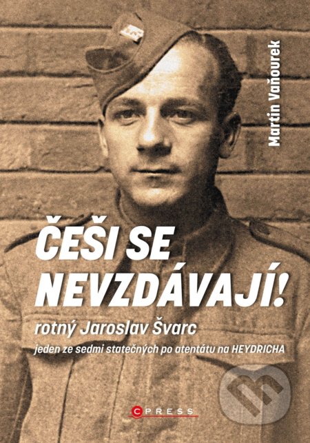 Kniha: Češi se nevzdávají! (Martin Vaňourek). CPRESS, 2022 Kniha: Češi se nevzdávají! (Martin Vaňourek). CPRESS, 2022