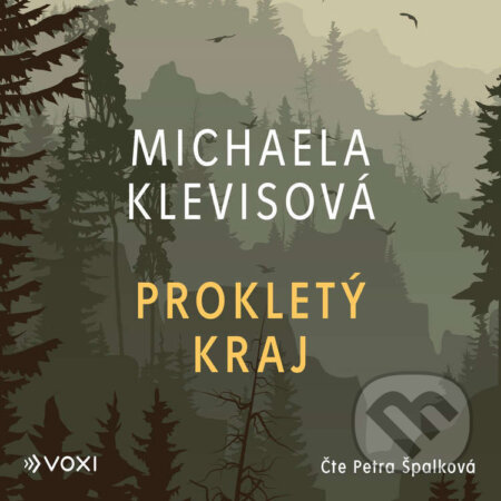Audiokniha: Prokletý kraj (Michaela Klevisová). Voxi, 2022 Audiokniha: Prokletý kraj (Michaela Klevisová). Voxi, 2022