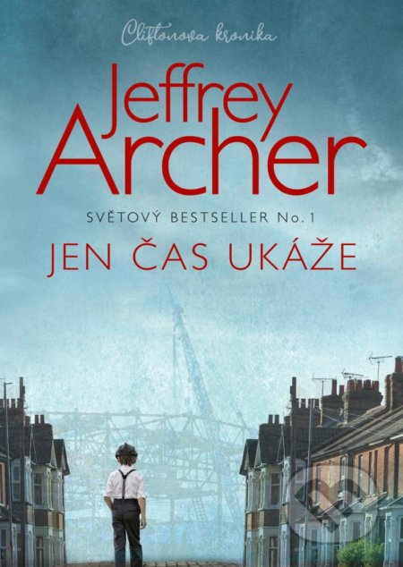 Kniha: Jen čas ukáže (Jeffrey Archer). Mystery Press, 2022 Kniha: Jen čas ukáže (Jeffrey Archer). Mystery Press, 2022