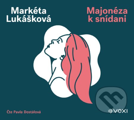 Audiokniha: Majonéza k snídani (audiokniha) (Markéta Lukášková). Voxi, 2022 Audiokniha: Majonéza k snídani (audiokniha) (Markéta Lukášková). Voxi, 2022