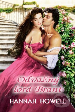 E-kniha: Odvážný lord Brant (Hannah Howell). OLDAG, 2019 E-kniha: Odvážný lord Brant (Hannah Howell). OLDAG, 2019