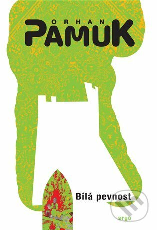 E-kniha: Bílá pevnost (Orhan Pamuk). Argo, 2014 E-kniha: Bílá pevnost (Orhan Pamuk). Argo, 2014