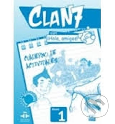 Kniha: Clan 7 Nivel 1 - Cuaderno de actividades (Manuela Miguez). Edinumen, 2013 Kniha: Clan 7 Nivel 1 - Cuaderno de actividades (Manuela Miguez). Edinumen, 2013