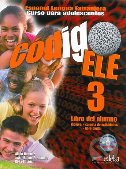 Kniha: Código ELE 3/B1 - Libro del alumno + CD (Alicia Jiménez). Edelsa, 2013 Kniha: Código ELE 3/B1 - Libro del alumno + CD (Alicia Jiménez). Edelsa, 2013
