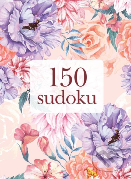 Kniha: 150 sudoku (Universum). Universum, 2022 Kniha: 150 sudoku (Universum). Universum, 2022