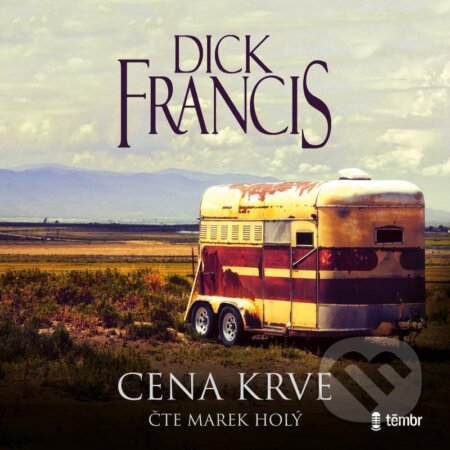 Audiokniha: Cena krve (Dick Francis). Témbr, 2022 Audiokniha: Cena krve (Dick Francis). Témbr, 2022