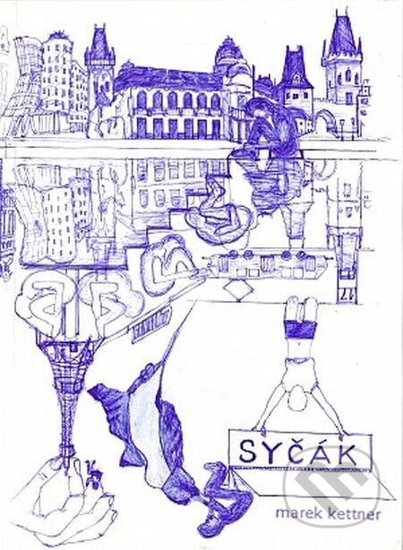 E-kniha: Syčák (Marek Kettner). Backstage Books, 2014 E-kniha: Syčák (Marek Kettner). Backstage Books, 2014