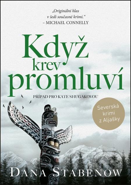 E-kniha: Když krev promluví (Dana Stabenow). Mystery Press, 2022 E-kniha: Když krev promluví (Dana Stabenow). Mystery Press, 2022