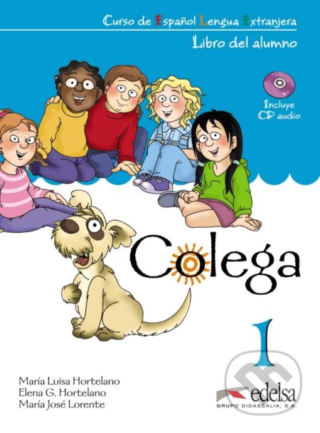 Kniha: Colega 1: Učebnice + Pracovní sešit + CD (Elena González Hortelano). Fraus, 2009 Kniha: Colega 1: Učebnice + Pracovní sešit + CD (Elena González Hortelano). Fraus, 2009