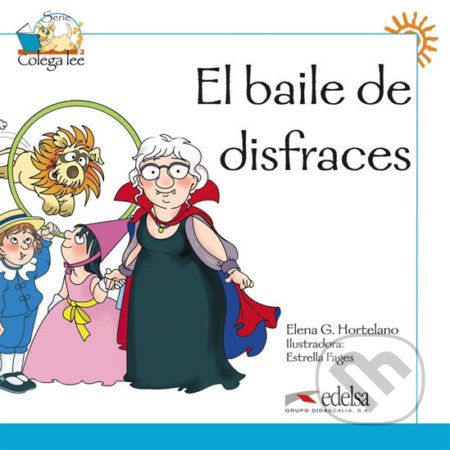 Colega lee 1 - El baile de disfraces - Elena Gonzáles Hortelano, Edelsa, 2009