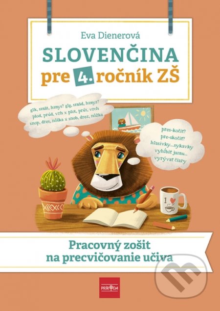 Kniha: Slovenčina pre 4. ročník ZŠ (Eva Dienerová). Príroda, 2022 Kniha: Slovenčina pre 4. ročník ZŠ (Eva Dienerová). Príroda, 2022