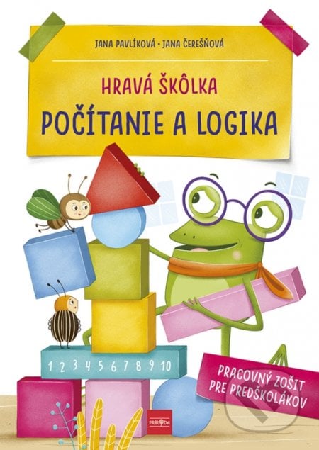 Hravá škôlka - Počítanie a logika - Jana Pavlíková, Jana Čerešňová, Alžbeta Kováčová (ilustrátor), Príroda, 2022