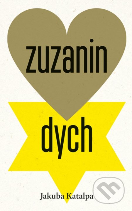 Kniha: Zuzanin dych (Jakuba Katalpa). Ikar, 2022 Kniha: Zuzanin dych (Jakuba Katalpa). Ikar, 2022