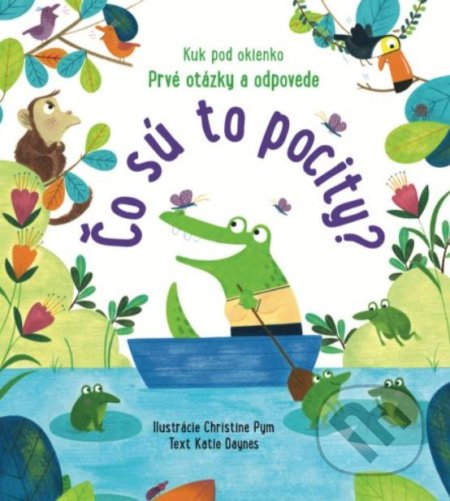 Kniha: Čo sú to pocity? (Katie Daynes). Svojtka&Co., 2022 Kniha: Čo sú to pocity? (Katie Daynes). Svojtka&Co., 2022