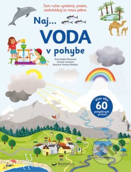 Kniha: Naj... voda v pohybe (Anne-Sophie Baumann). Svojtka&Co., 2022 Kniha: Naj... voda v pohybe (Anne-Sophie Baumann). Svojtka&Co., 2022