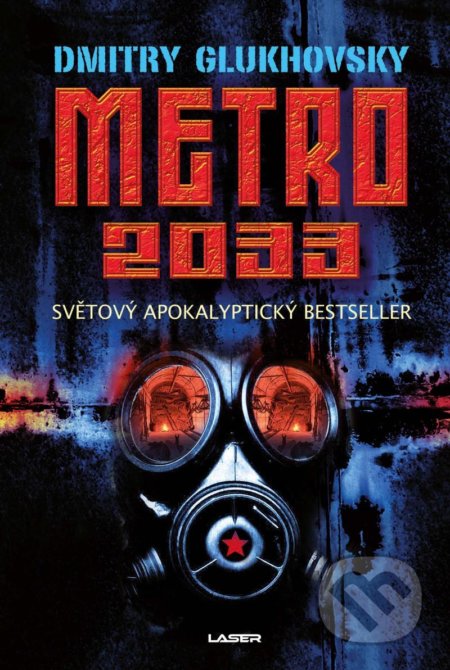 Kniha: Metro 2033 (Dmitry Glukhovsky). Laser books, 2022 Kniha: Metro 2033 (Dmitry Glukhovsky). Laser books, 2022
