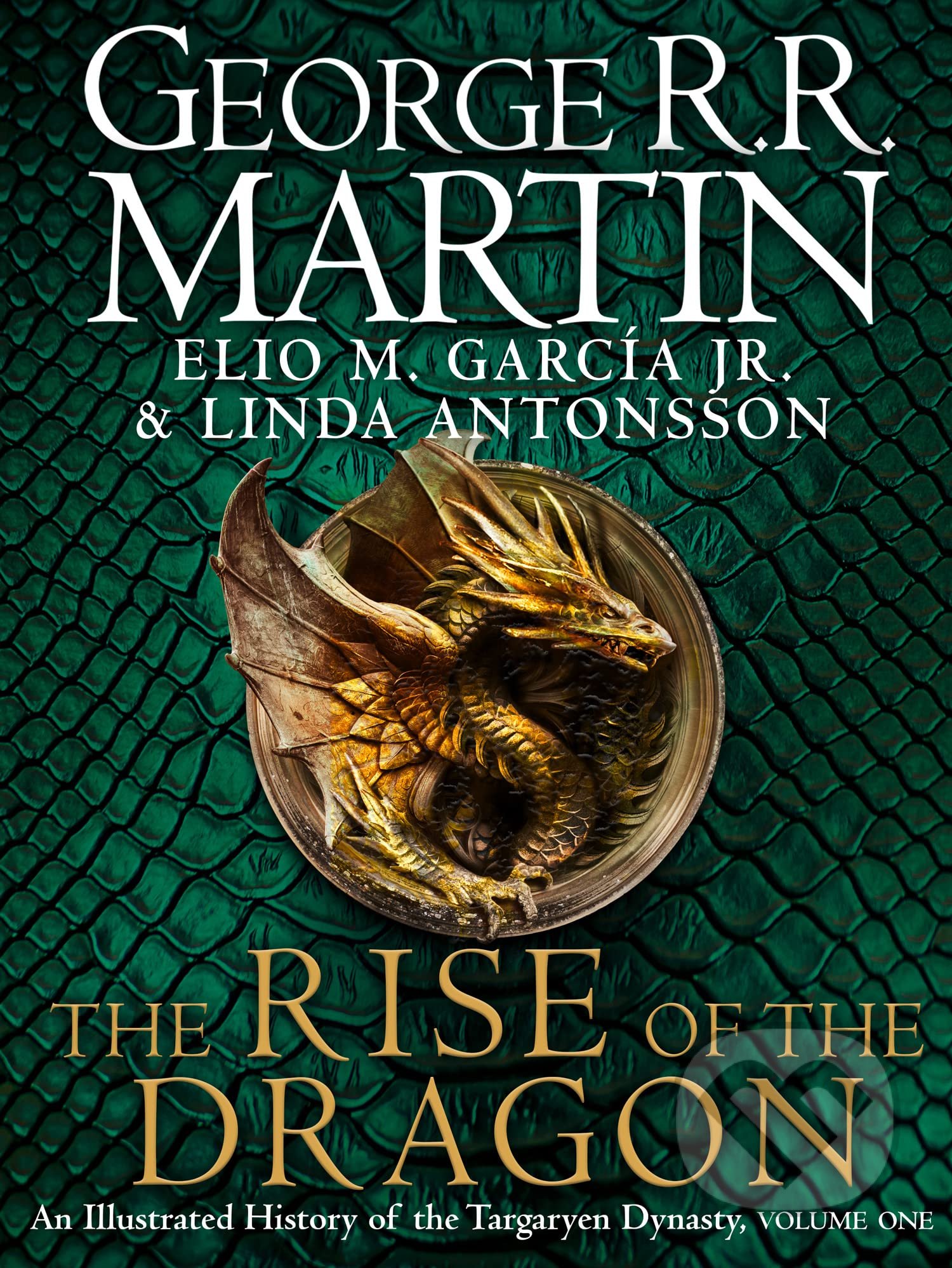 Kniha: The Rise of the Dragon (George R.R. Martin, Linda Antonsson a Elio M. García Jr.). HarperCollins, 2022 Kniha: The Rise of the Dragon (George R.R. Martin, Linda Antonsson a Elio M. García Jr.). HarperCollins, 2022